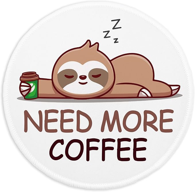 YAZMEEN Funny Sloth Mousepad, Need More Coffee Mouse Mat with Non-Slip Rubber Base, Cute Round Mouse Pads for Laptop Gaming Office Supplies, Stitched Edge Mousepad Home Office Desk Accessories