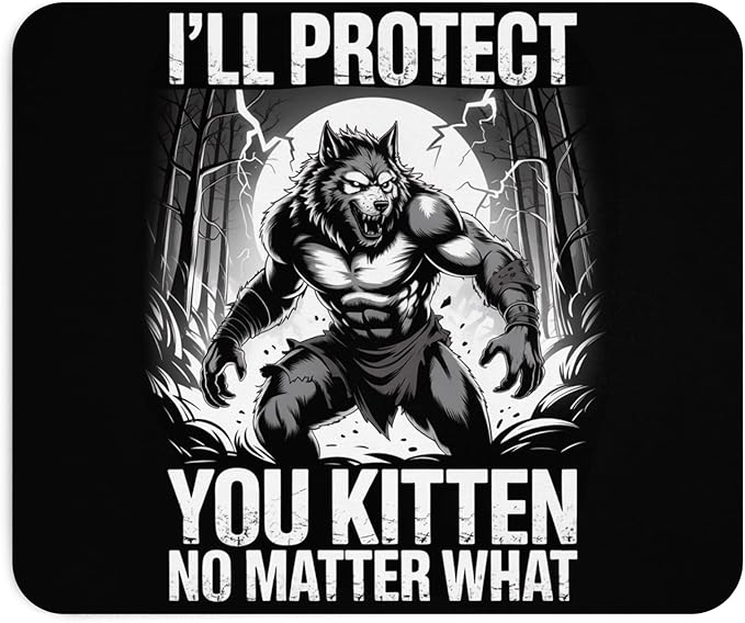 Funny Ill Protect You Kitten No Matter What Meme Mousepad Wolf And Cat Joke Desk Mat Non Slip Rubber Base Office Humor Gift For Coworkers Friends Cute Animal Work Desk Accessory